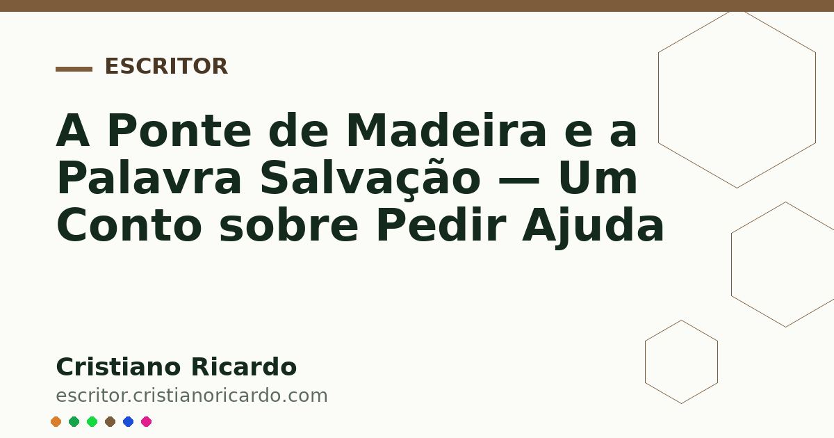 Card OG automático: A Ponte de Madeira e a Palavra Salvação — Um Conto sobre Pedir Ajuda