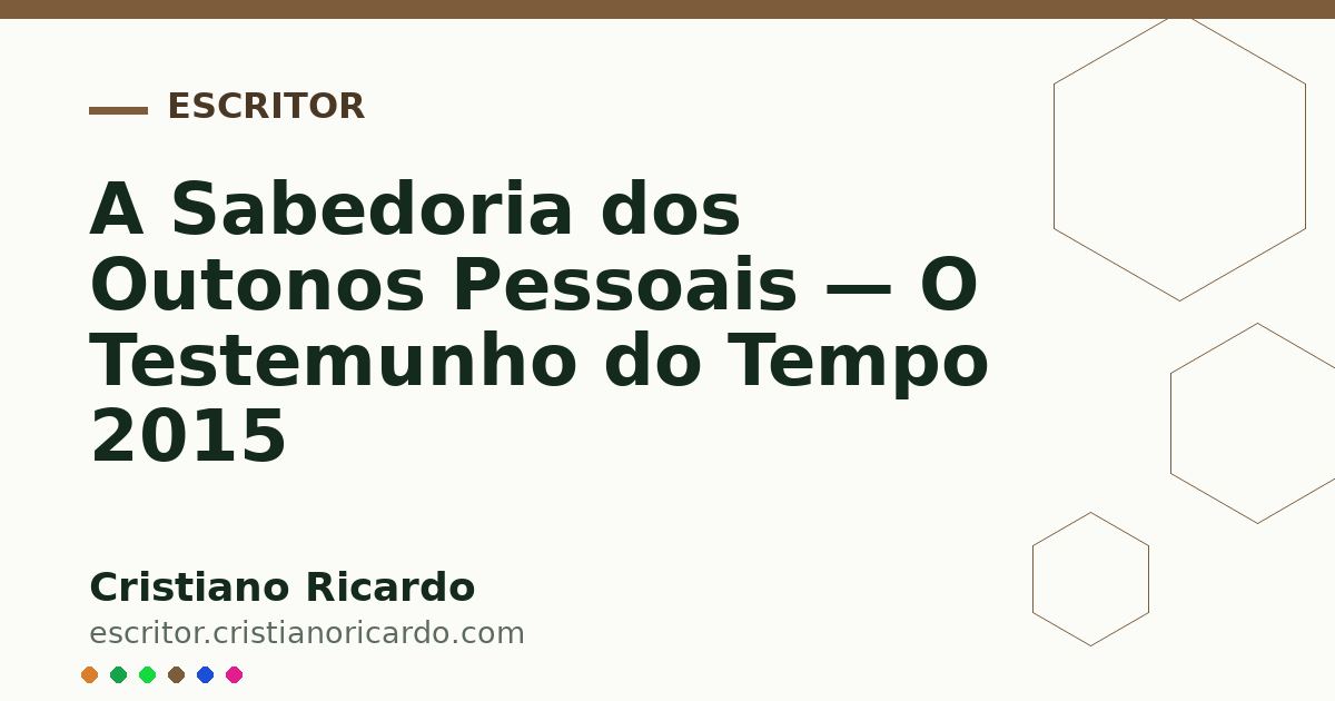 Card OG automático: A Sabedoria dos Outonos Pessoais — O Testemunho do Tempo 2015