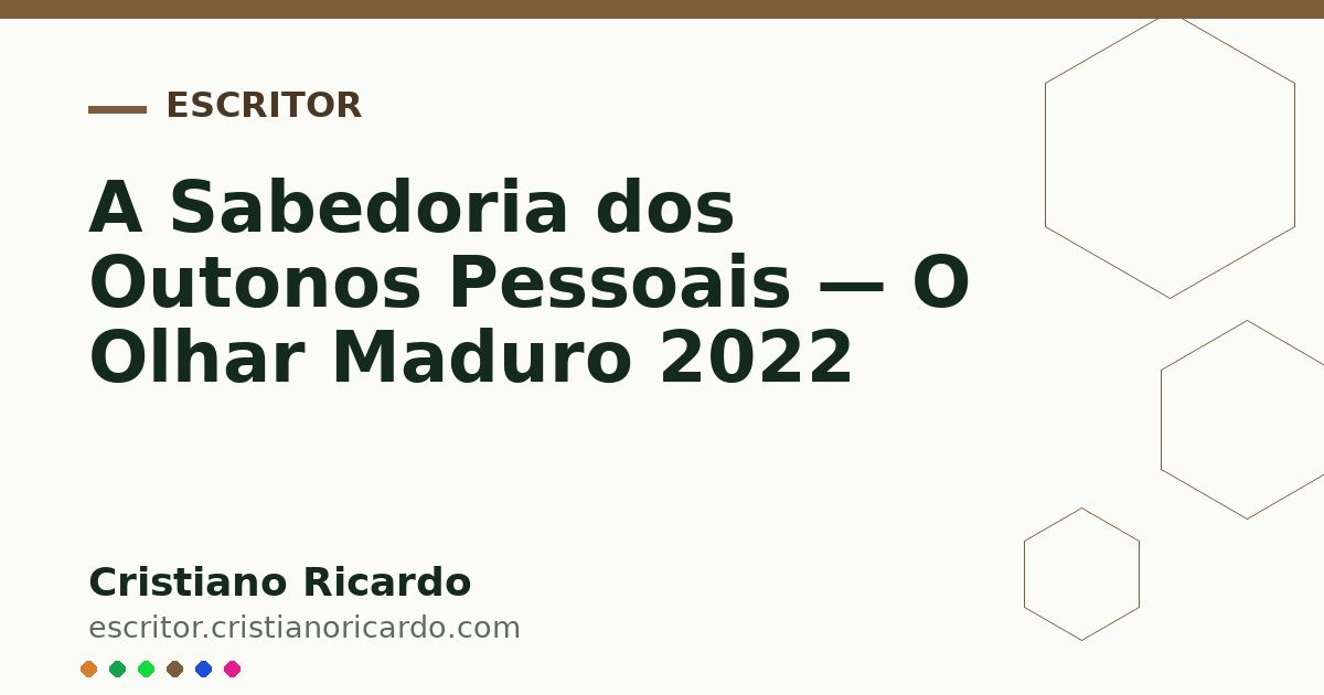 Card OG automático: A Sabedoria dos Outonos Pessoais — O Olhar Maduro 2022