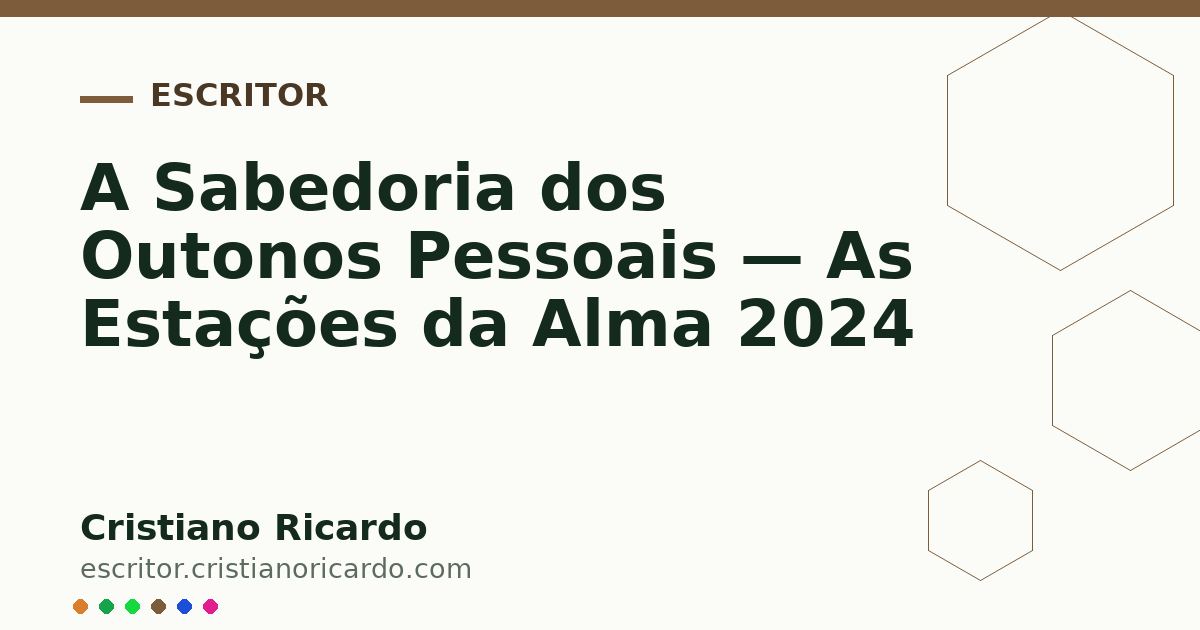 Card OG automático: A Sabedoria dos Outonos Pessoais — As Estações da Alma 2024