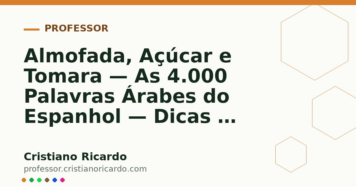 Card OG automático: Almofada, Açúcar e Tomara — As 4.000 Palavras Árabes do Espanhol — Dicas & Cultura 2004