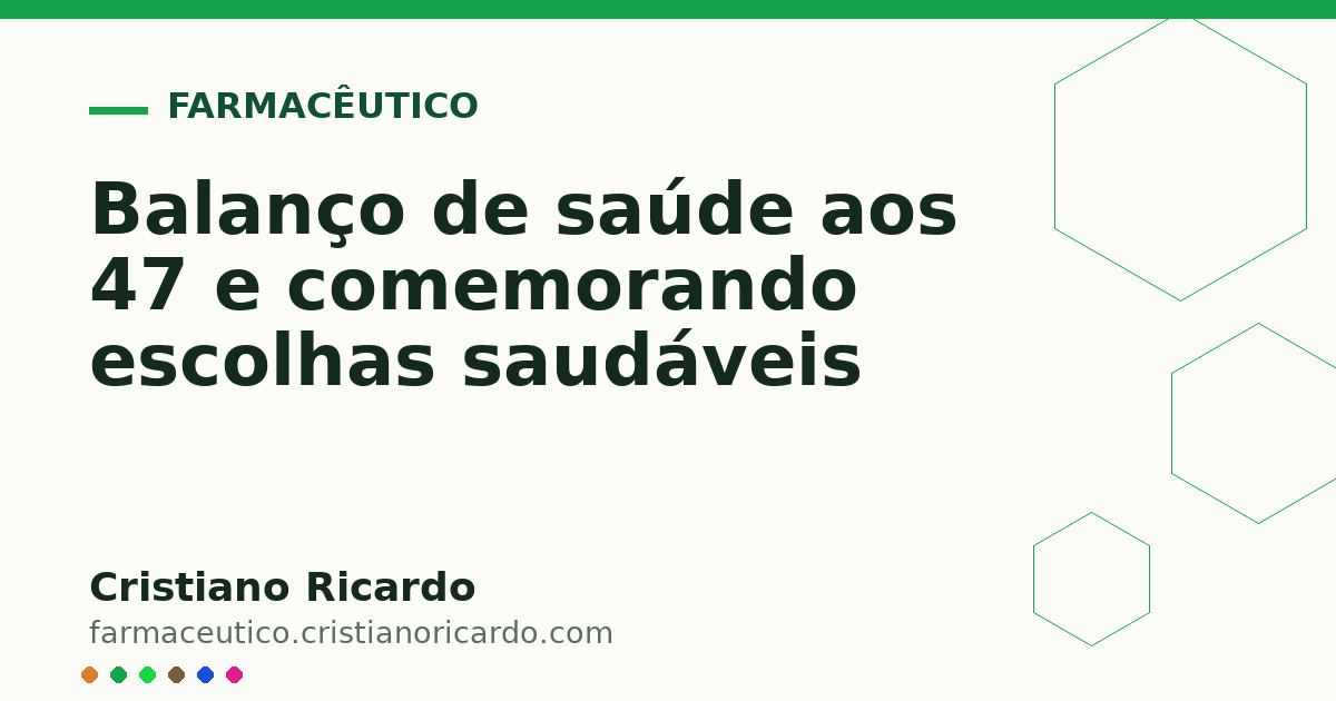 Card OG automático: Balanço de saúde aos 47 e comemorando escolhas saudáveis