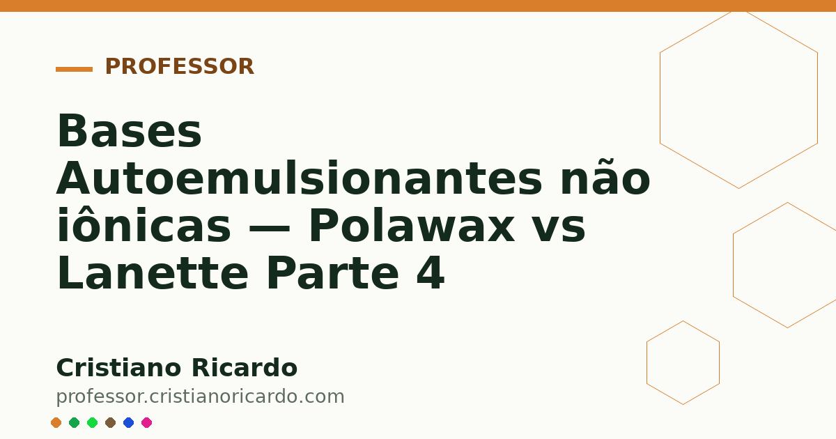 Card OG automático: Bases Autoemulsionantes não iônicas — Polawax vs Lanette Parte 4