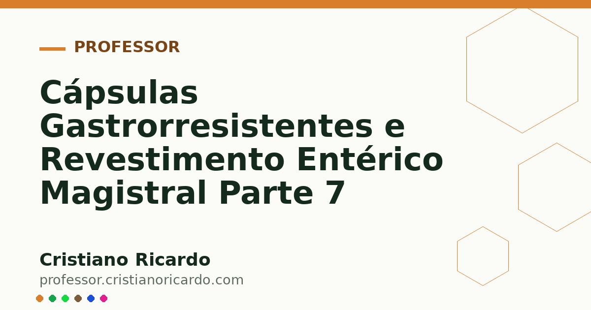 Card OG automático: Cápsulas Gastrorresistentes e Revestimento Entérico Magistral Parte 7