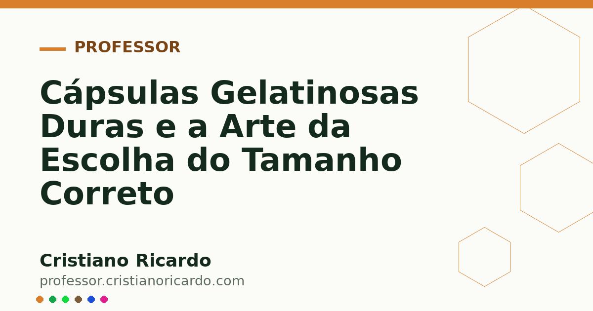 Card OG automático: Cápsulas Gelatinosas Duras e a Arte da Escolha do Tamanho Correto