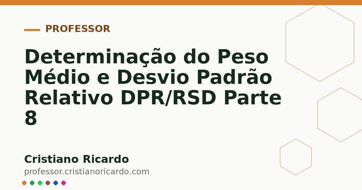 Card OG automático: Determinação do Peso Médio e Desvio Padrão Relativo DPR/RSD Parte 8