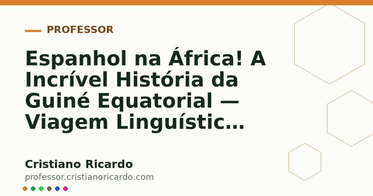Card OG automático: Espanhol na África! A Incrível História da Guiné Equatorial — Viagem Linguística 2021