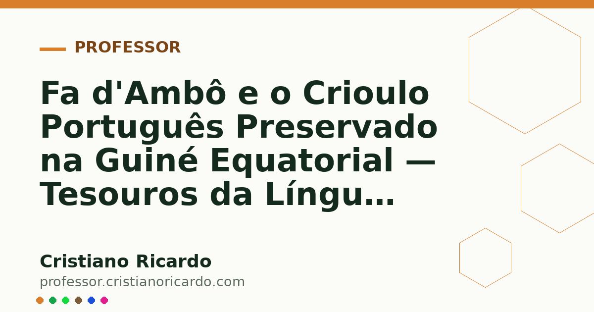 Card OG automático: Fa d'Ambô e o Crioulo Português Preservado na Guiné Equatorial — Tesouros da Língua 2020
