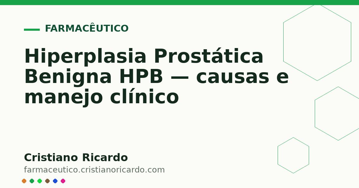 Card OG automático: Hiperplasia Prostática Benigna HPB — causas e manejo clínico
