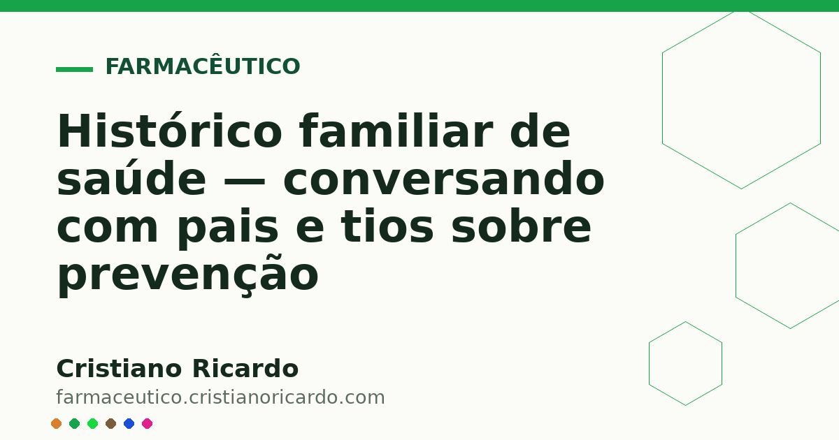 Card OG automático: Histórico familiar de saúde — conversando com pais e tios sobre prevenção