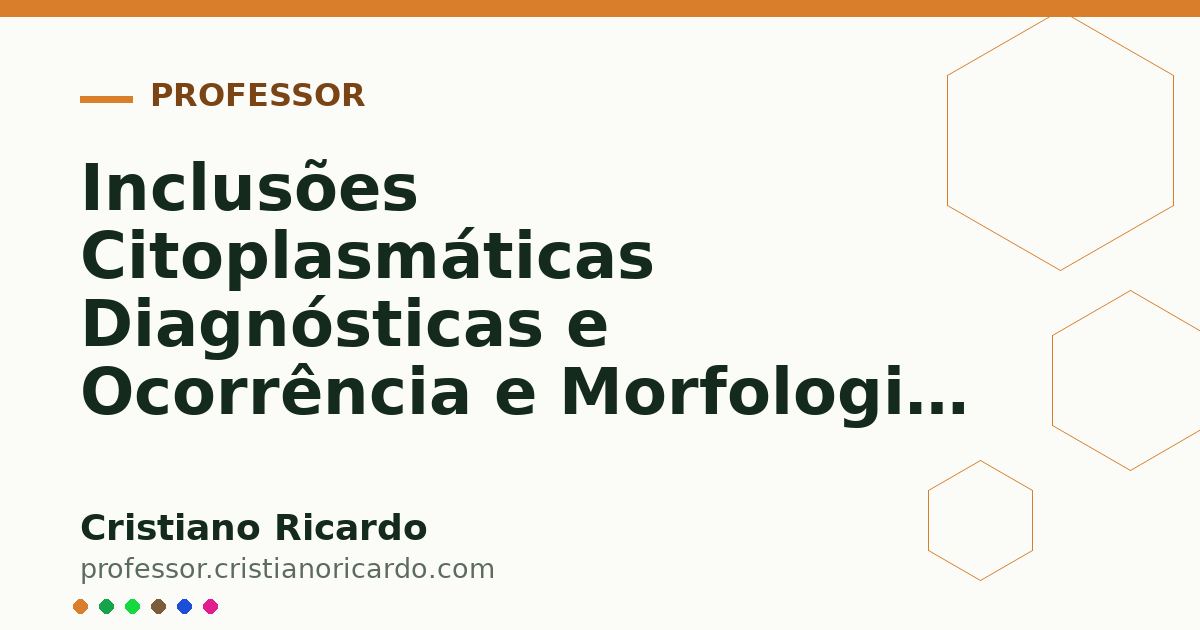 Card OG automático: Inclusões Citoplasmáticas Diagnósticas e Ocorrência e Morfologia de Cristais de Oxalato de Cálcio