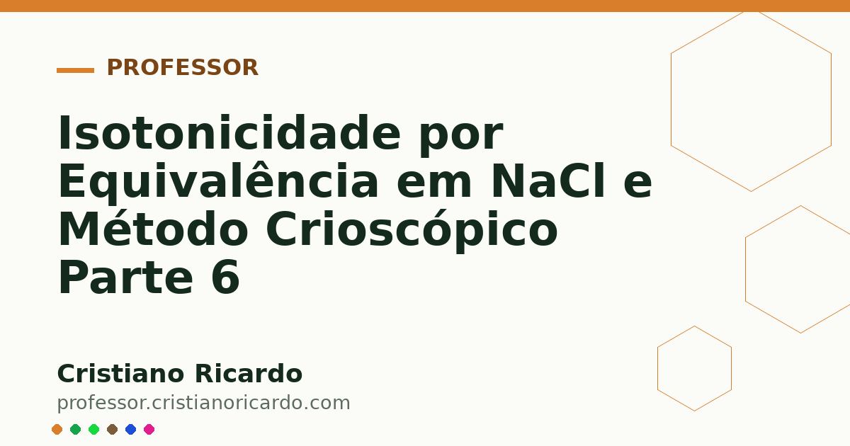 Card OG automático: Isotonicidade por Equivalência em NaCl e Método Crioscópico Parte 6