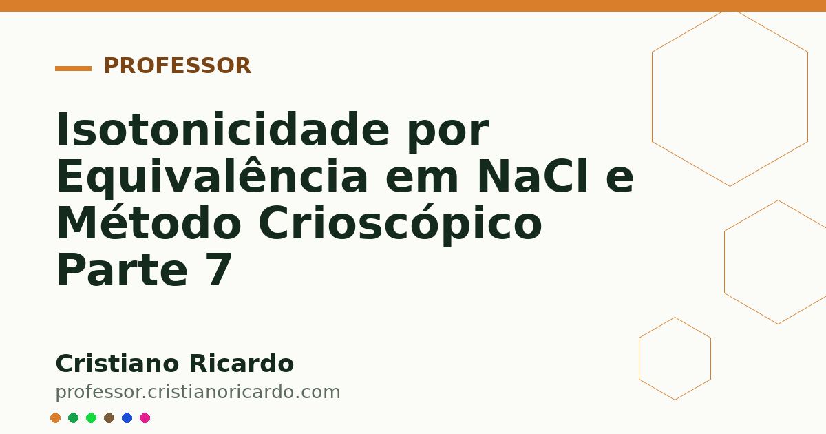 Card OG automático: Isotonicidade por Equivalência em NaCl e Método Crioscópico Parte 7