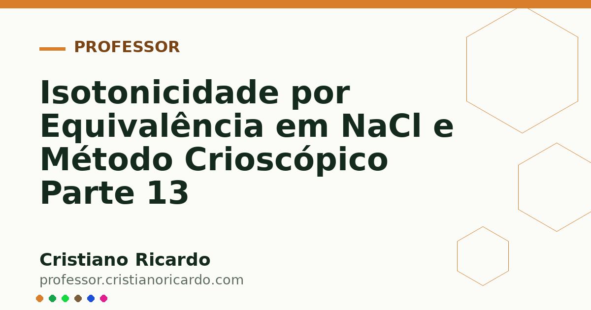 Card OG automático: Isotonicidade por Equivalência em NaCl e Método Crioscópico Parte 13
