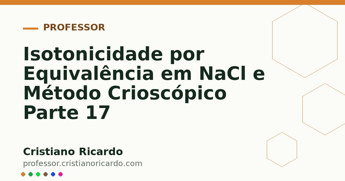 Card OG automático: Isotonicidade por Equivalência em NaCl e Método Crioscópico Parte 17