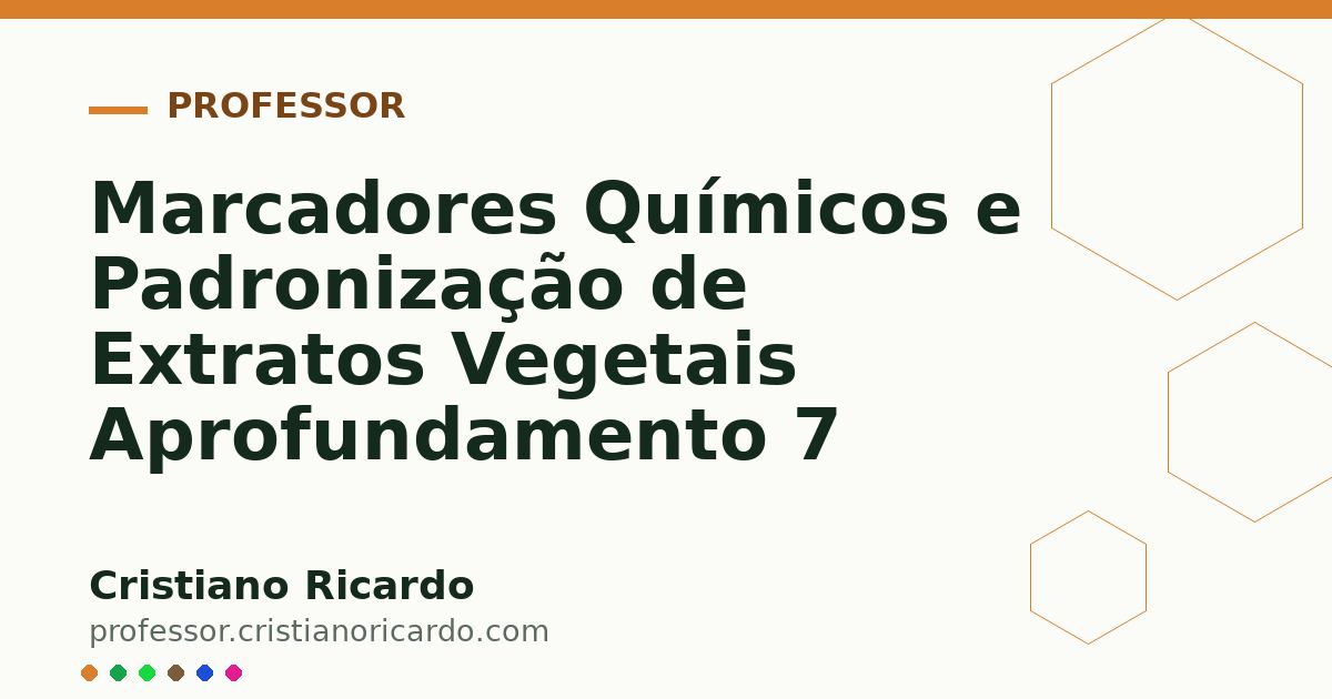 Card OG automático: Marcadores Químicos e Padronização de Extratos Vegetais Aprofundamento 7