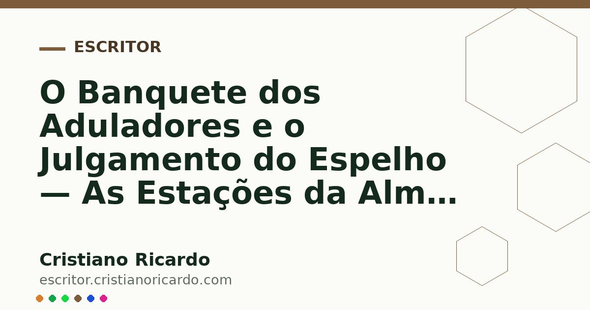 Card OG automático: O Banquete dos Aduladores e o Julgamento do Espelho — As Estações da Alma 2017