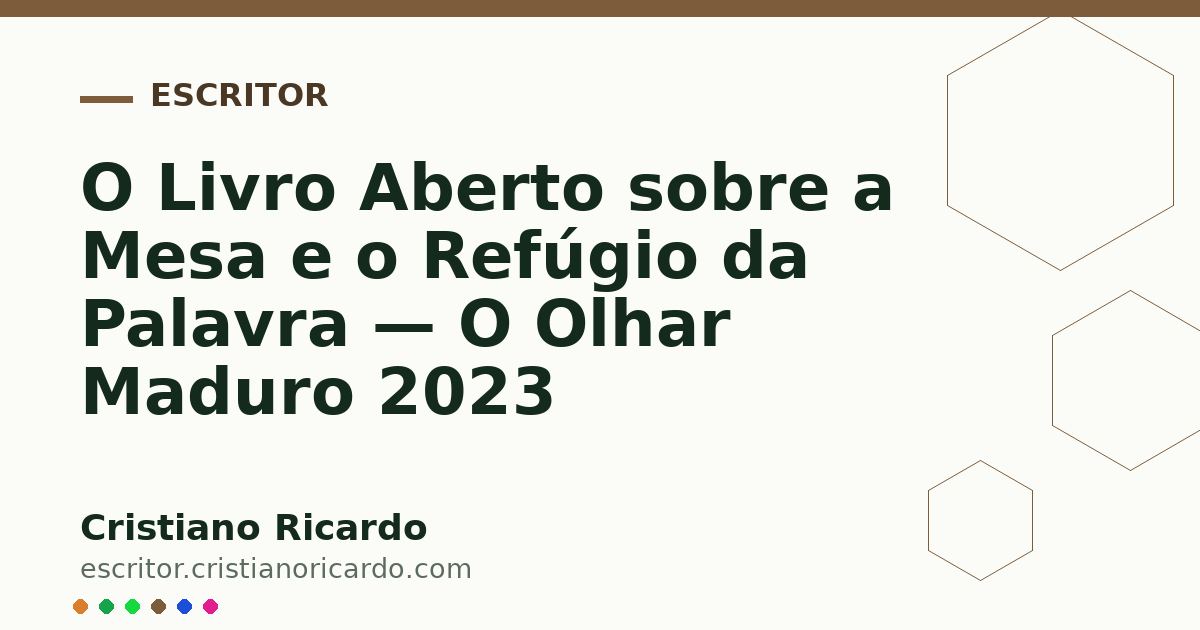 Card OG automático: O Livro Aberto sobre a Mesa e o Refúgio da Palavra — O Olhar Maduro 2023