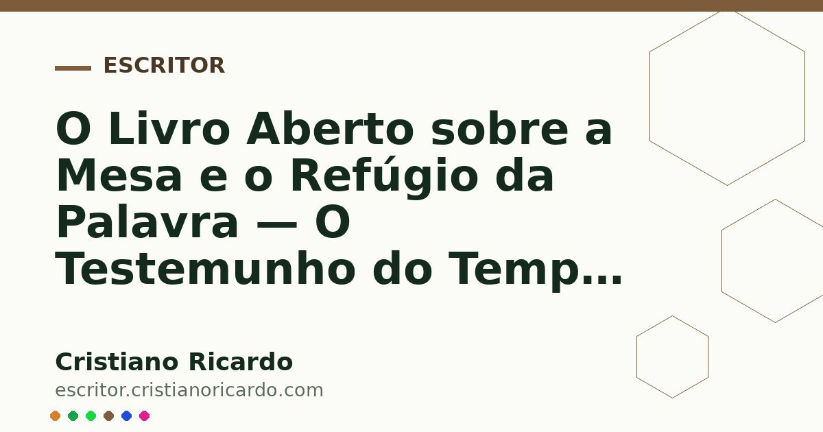 Card OG automático: O Livro Aberto sobre a Mesa e o Refúgio da Palavra — O Testemunho do Tempo 2024