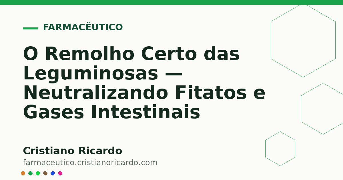 Card OG automático: O Remolho Certo das Leguminosas — Neutralizando Fitatos e Gases Intestinais