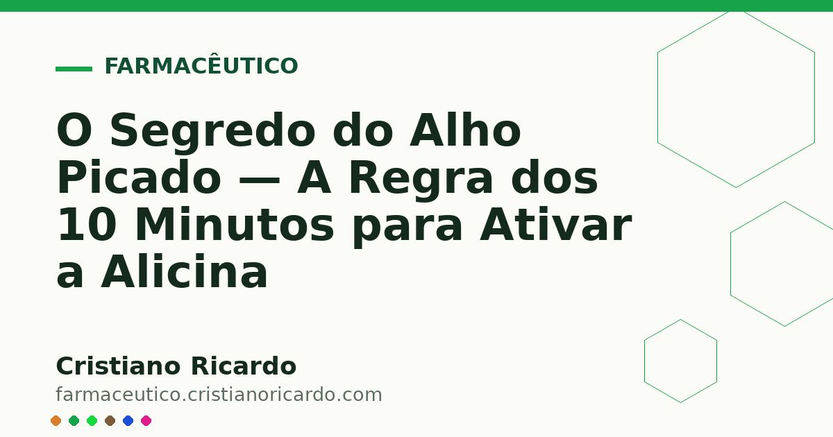 Card OG automático: O Segredo do Alho Picado — A Regra dos 10 Minutos para Ativar a Alicina