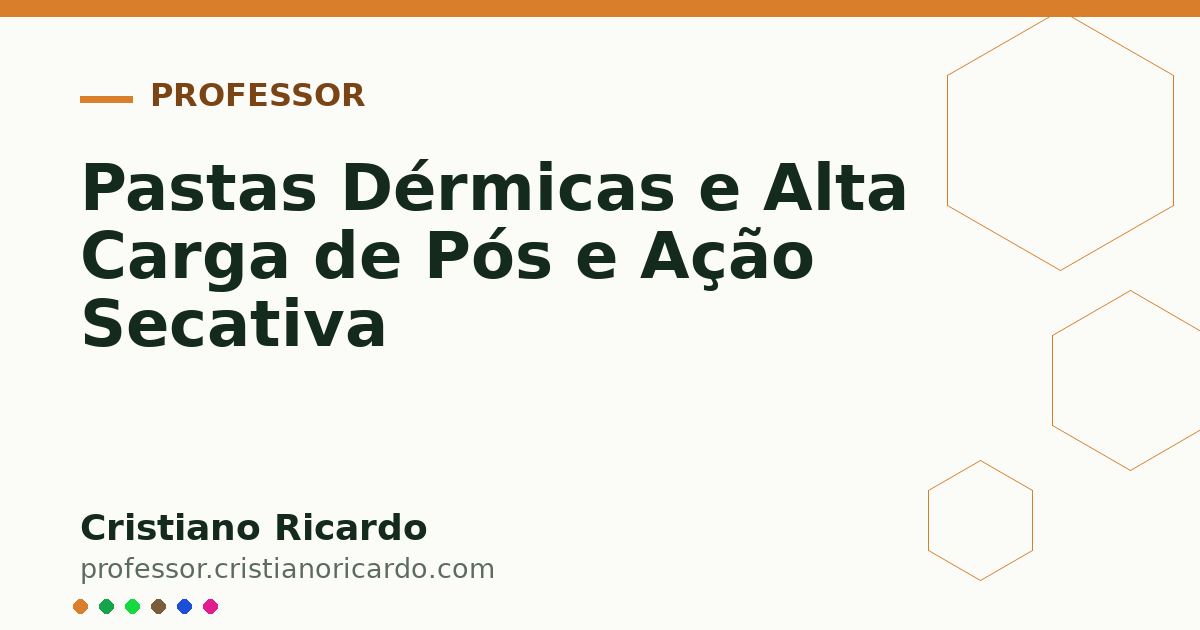 Card OG automático: Pastas Dérmicas e Alta Carga de Pós e Ação Secativa