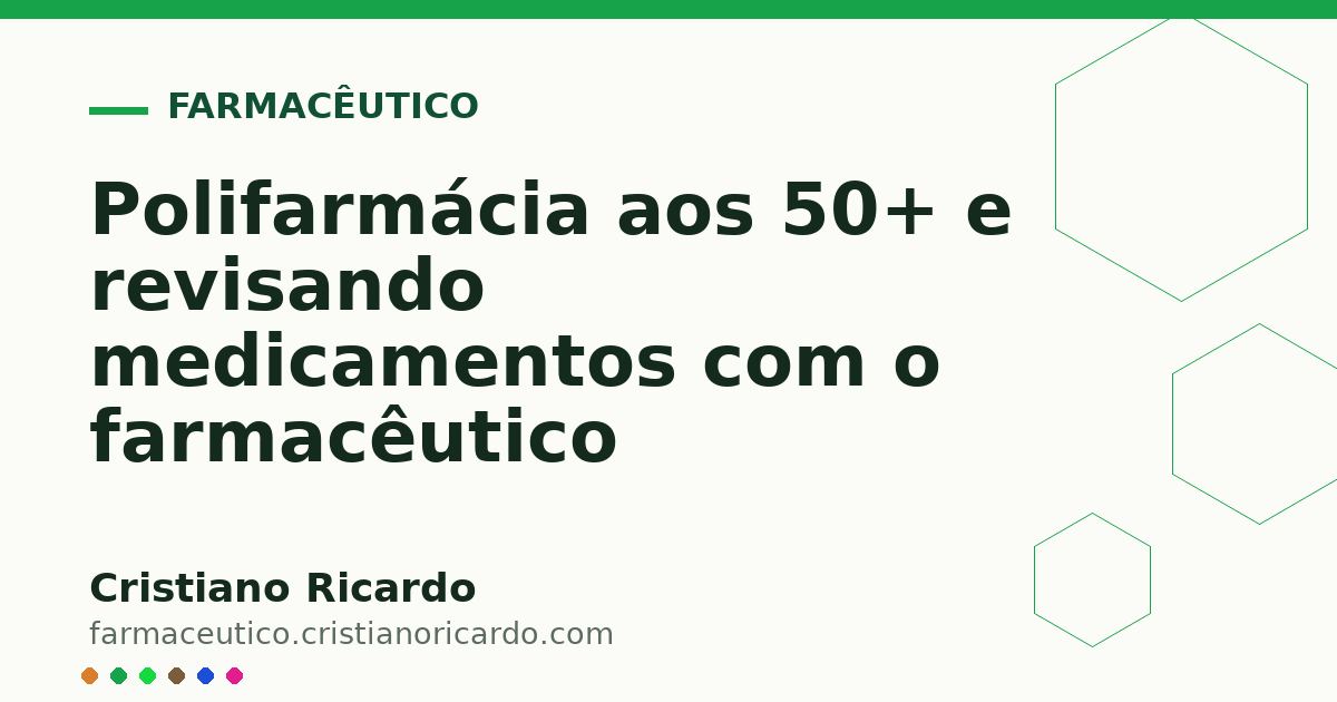 Card OG automático: Polifarmácia aos 50+ e revisando medicamentos com o farmacêutico