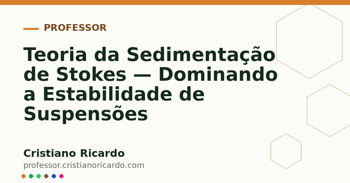 Card OG automático: Teoria da Sedimentação de Stokes — Dominando a Estabilidade de Suspensões