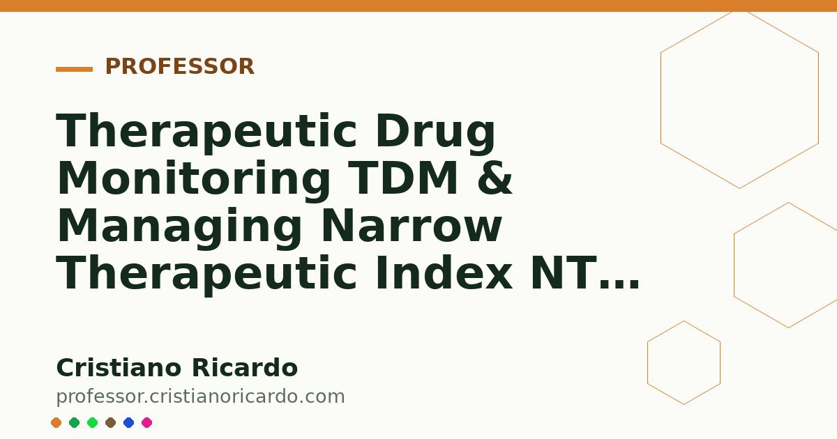 Card OG automático: Therapeutic Drug Monitoring TDM & Managing Narrow Therapeutic Index NTI Drugs — Clinical Treatise 2021